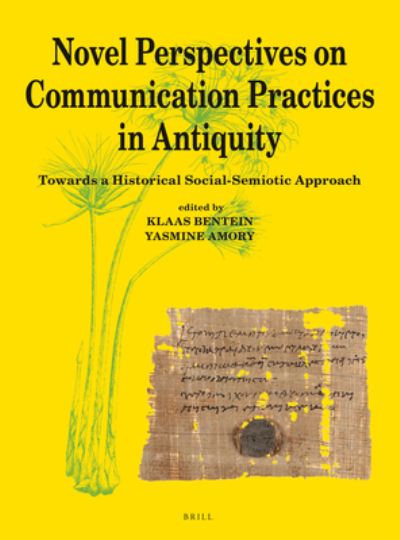 Cover for Klaas Bentein · Novel Perspectives on Communication Practices in Antiquity (Bok) (2022)