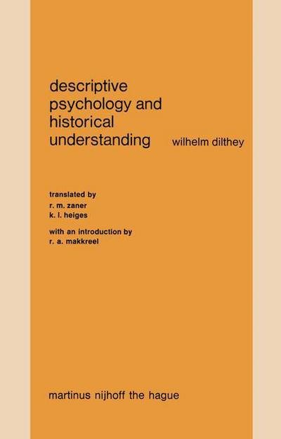 Cover for Wilhelm Dilthey · Descriptive Psychology and Historical Understanding (Paperback Book) (1978)