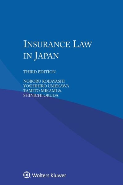 Cover for Noboru Kobayashi · Insurance Law in Japan (Taschenbuch) [3 New edition] (2016)