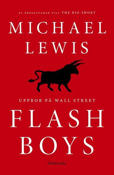 Cover for Michael Lewis · Flash Boys : Uppror på Wall Street (Indbundet Bog) (2016)