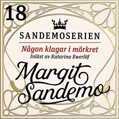 Cover for Margit Sandemo · Sandemoserien: Någon klagar i mörkret (Lydbog (MP3)) (2020)