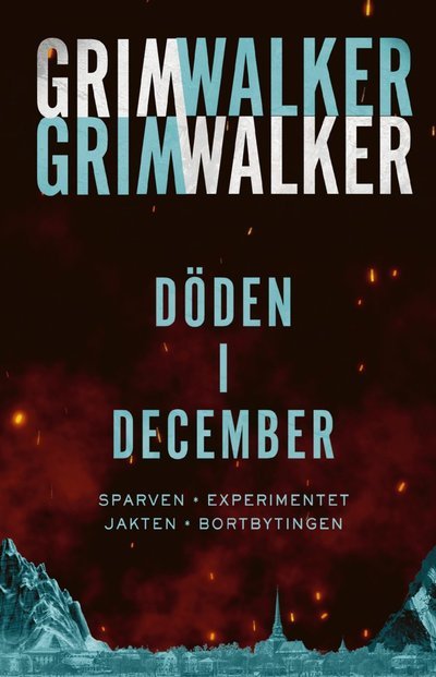 Cover for Leffe Grimwalker · Döden i December: Sparven, Experimentet, Jakten och Bortbytingen (Landkarten) (2024)