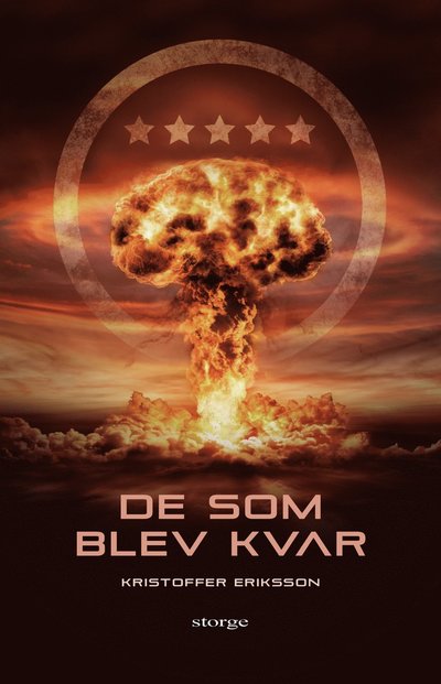 Cover for Kristoffer Eriksson · De som blev kvar (Bound Book) (2021)