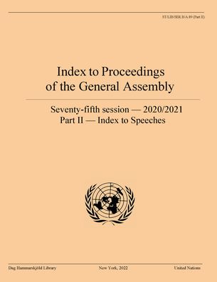 Cover for Dag Hammarskjeld Library · Index to proceedings of the General Assembly: seventy-fifth session - 2020/2021, Part 2: Index to speeches - Bibliographical series (Paperback Book) (2023)