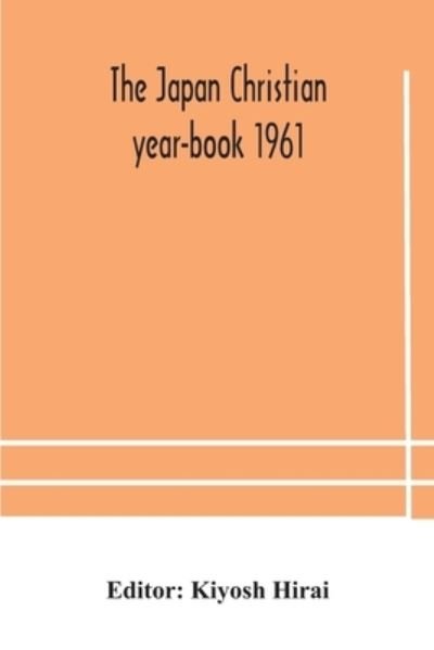 Cover for Kiyosh Hirai · The Japan Christian year-book 1961 (Paperback Book) (2020)
