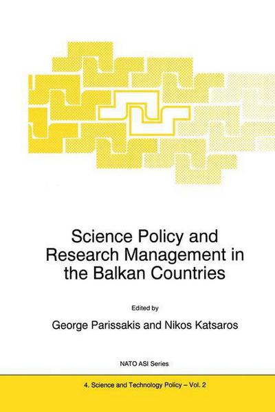 Cover for G Parissakis · Science Policy and Research Management in the Balkan Countries - Nato Science Partnership Subseries: 4 (Paperback Book) [Softcover reprint of the original 1st ed. 1995 edition] (2012)