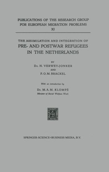 Cover for H. Verwey-Jonker · The Assimilation and Integration of Pre- and Postwar Refugees in the Netherlands - Publications of the Research Group for European Migration Problems (Paperback Book) [1957 edition] (1957)