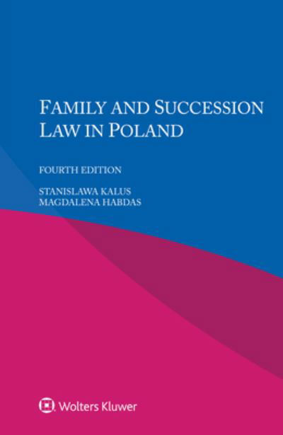 Stanislawa Kalus · Family and Succession Law in Poland (Paperback Bog) [4th edition] (2021)