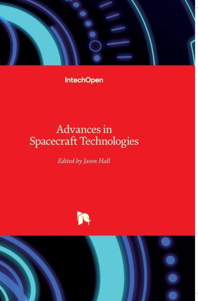 Cover for Jason Hall · Advances in Spacecraft Technologies (Hardcover Book) (2011)