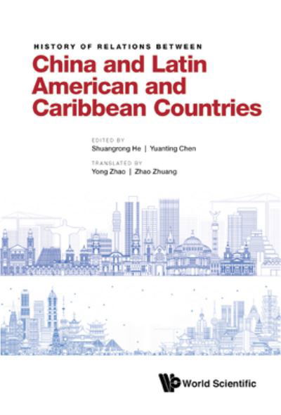Cover for Yong Zhao · History Of Relations Between China And Latin American And Caribbean Countries (Hardcover Book) (2022)