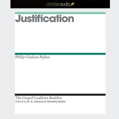 Justification - D A Carson - Musik - Christianaudio - 9798200508518 - 31. august 2011