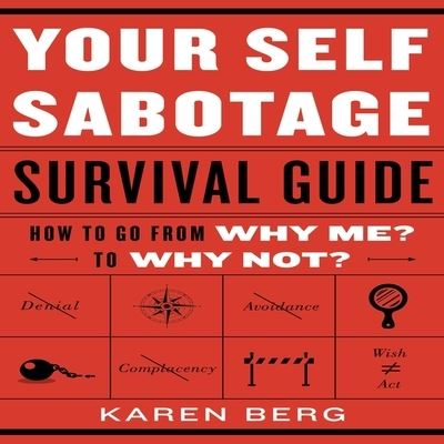 Cover for Karen Berg · Your Self-Sabotage Survival Guide (CD) (2015)