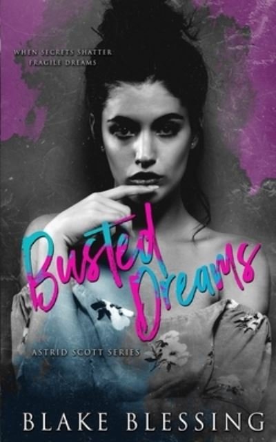 Cover for Blake Blessing · Busted Dreams (Paperback Bog) (2021)