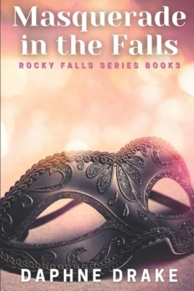 Cover for Daphne Drake · Masquerade in the Falls (Pocketbok) (2021)