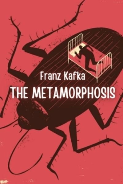 Cover for Franz Kafka · The Metamorphosis (Paperback Bog) (2021)