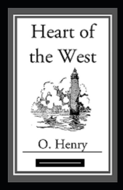 Heart of the West Annotated - O Henry - Books - Independently Published - 9798517974518 - June 9, 2021