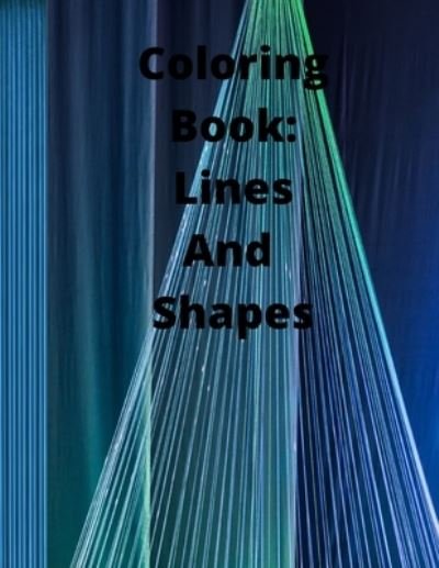 Cover for R F Hanscome · Coloring Book: Lines and Shapes (Pocketbok) (2021)