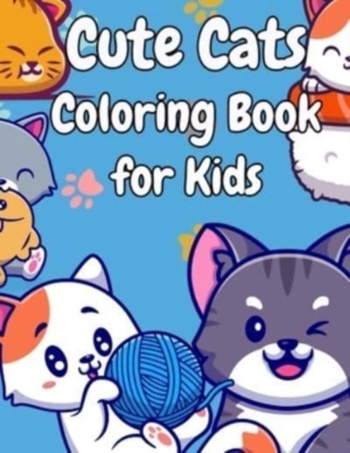 Cover for Weiime Viwat · Cute Cats Coloring Book for Kids: Activities for kids who love cute cats. Gifts for boys and girls (Paperback Bog) (2021)