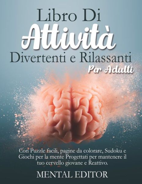 Cover for Mental Editor · Libro di attivita divertenti e rilassanti per adulti (Paperback Book) (2020)