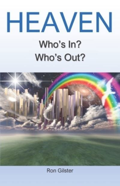 Cover for Ron Gilster · Heaven Who's In? Who's Out? (Paperback Book) (2020)