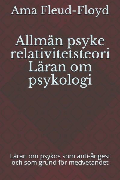 Cover for Ama Fleud-Floyd · Allman psyke relativitetsteori Laran om psykologi (Paperback Book) (2020)