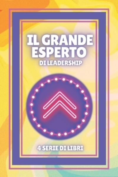 Cover for Mentes Libres · Il Grande Esperto Di Leadership (Paperback Book) (2021)