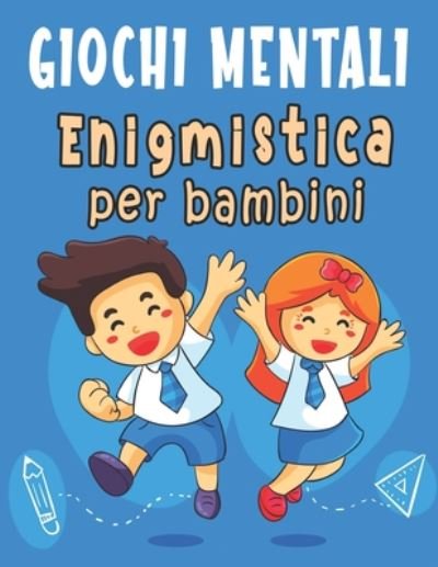 Cover for Bk Enigmistica Bambini · Giochi mentali (Paperback Bog) (2020)
