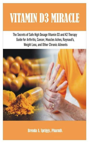 Cover for Brenda A Spriggs Pharmd · Vitamin D3 Miracle (Paperback Book) (2020)