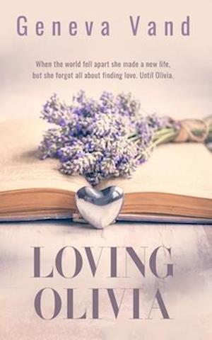 Cover for Geneva Vand · Loving Olivia (Book) (2020)