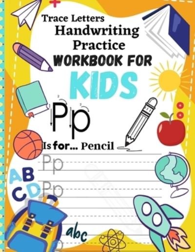 Cover for Fba Press House · Trace Letters Handwriting Practice Workbook for Kids (Taschenbuch) (2020)