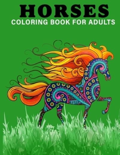 Cover for Book House · Horses Coloring Book For Adults (Paperback Book) (2021)