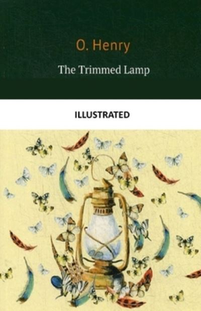 Cover for O Henry · The Trimmed Lamp Illustrated (Paperback Book) (2021)