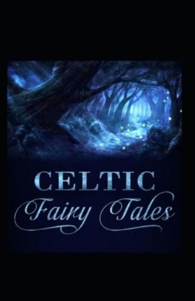 Celtic Fairy Tales by Joseph Jaco - Joseph Jacobs - Books - Independently Published - 9798739440518 - April 18, 2021