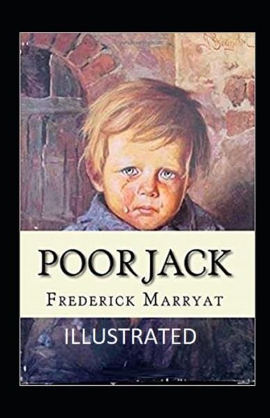 Poor Jack Illustrated - Frederick Marryat - Books - Independently Published - 9798746776518 - April 30, 2021