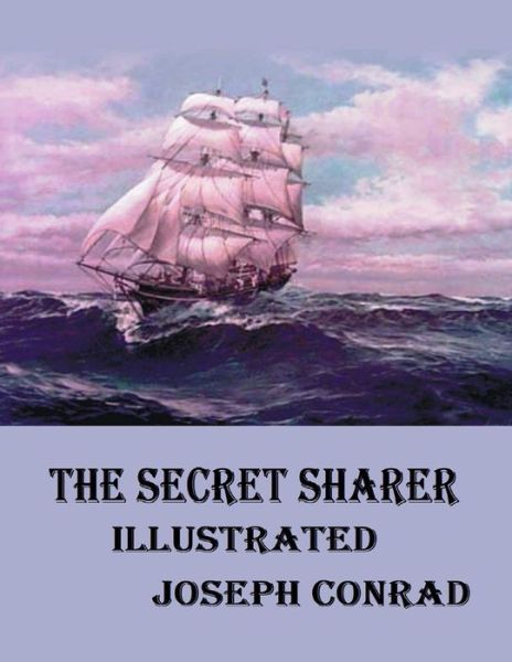 Cover for Joseph Conrad · The Secret Sharer Illustrated (Paperback Bog) (2021)