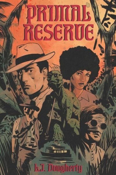 Cover for L J Dougherty · Primal Reserve - Espionage Horror (Taschenbuch) (2022)