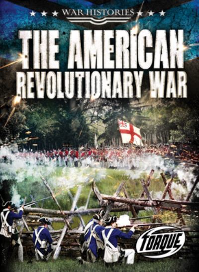 Cover for Kate Moening · The American Revolutionary War - War Histories (Inbunden Bok) (2023)