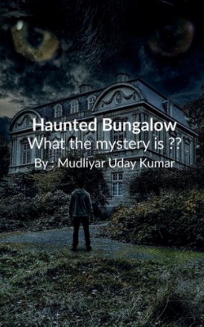 Cover for Mudliyar Uday · Haunted Bungalow (Pocketbok) (2022)