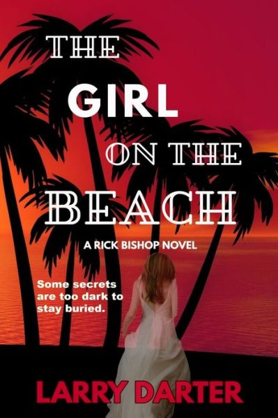 Cover for Larry Darter · The Girl on the Beach - A Rick Bishop Novel (Paperback Book) (2021)