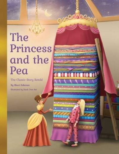 Cover for Shari Eskenas · Princess and the Pea (Book) (2023)