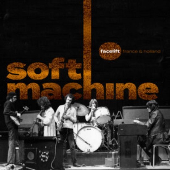 Facelift - France & Holland - Soft Machine - Musique - CUNEIFORM REC - 0045775049519 - 3 mars 2023