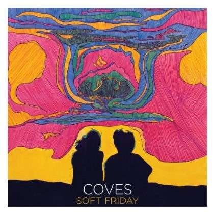 Soft Friday - Coves - Música - Nettwerk - 0067003100519 - 7 de abril de 2017