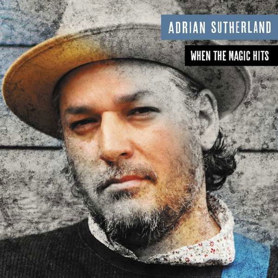 Adrian Sutherland · When the Magic Hits (CD) (2021)