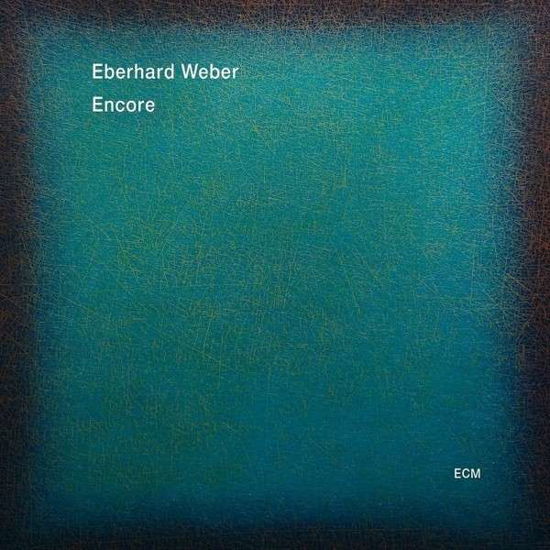 Cover for Eberhard Weber · Encore (CD) (2015)