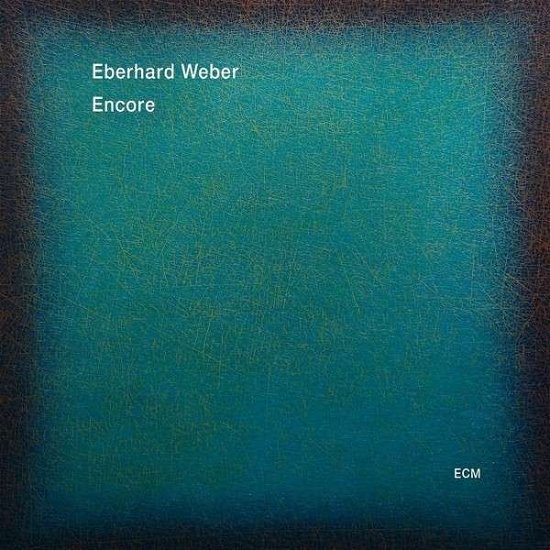 Cover for Eberhard Weber · Encore (CD) (2015)