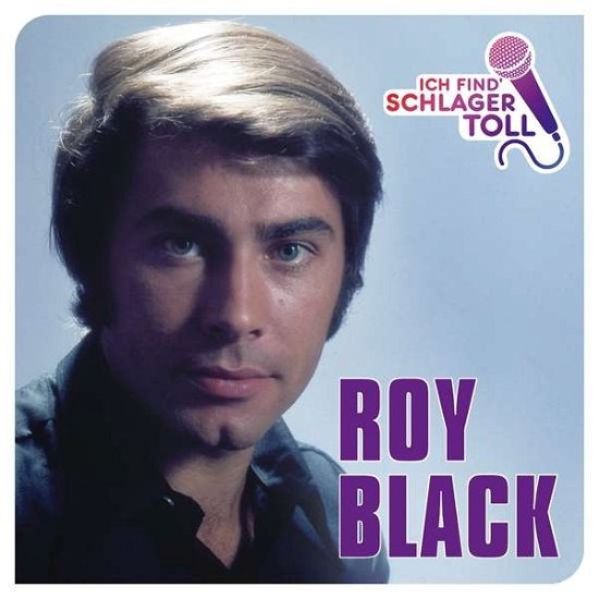 Cover for Roy Black · Ich Find' Schlager Toll Das Beste (CD) (2015)