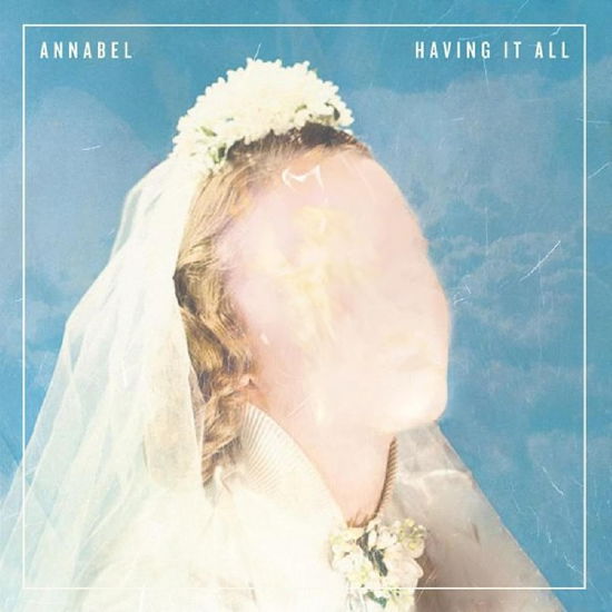 Cover for Annabel · Having It All (LP) (2015)