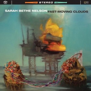 Cover for Sarah Bethe Nelson · Fast Moving Clouds (LP) (2015)