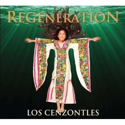 Cover for Los Cenzontles · Regeneration (CD) (2012)