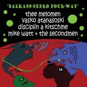 Cover for Balkans-pedro Four-way / Watt,mike · Balkans-pedro Four-way (7&quot;) [Reissue edition] (2017)